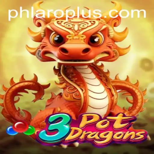 Unveiling the Thrills of 3PotDragons: An In-Depth Look at PH LARO