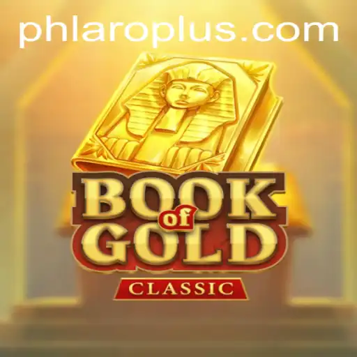 Exploring the Enchanting World of BookOfGoldClassic: A Dive into PH LARO