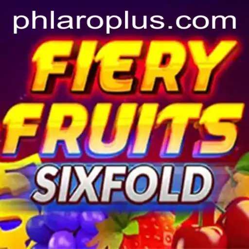 Unveiling FieryFruitsSixFold: A New Era in Gaming with PH LARO