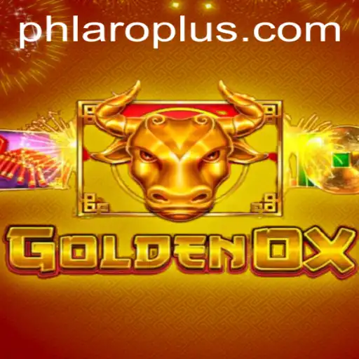 Discover the Thrills of GoldenOx: A New Era in PH LARO