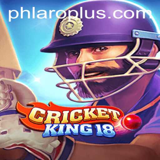 CricketKing18: A Deep Dive into the World of PH LARO