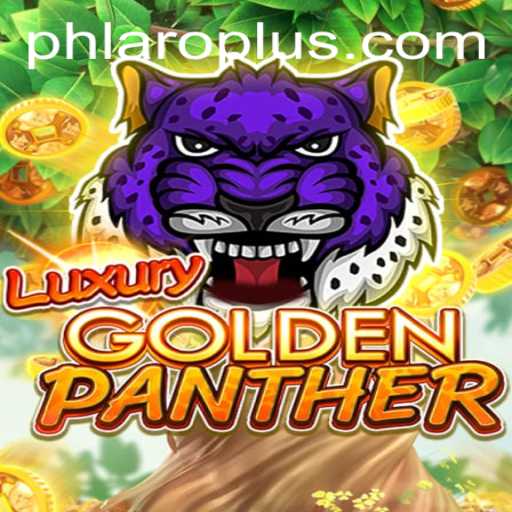 Unveiling LUXURYGOLDENPANTHER: A Jewel in the World of PH LARO