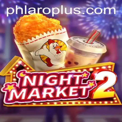 Exploring NightMarket2: The Thrilling World of PH LARO