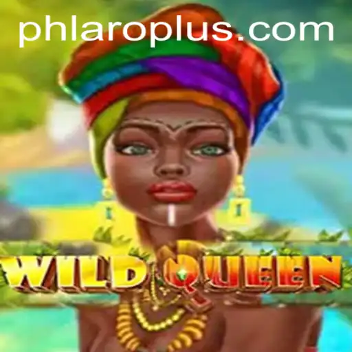 Discovering WildQueen: The Thrilling Adventure of PH LARO